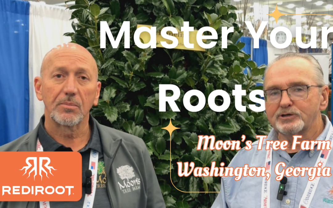 Grower Spotlight: How Dwayne Moon Builds Better Trees from the Roots Up